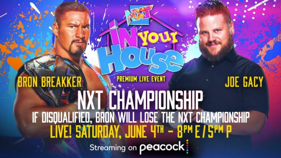 wwe nxt in your house 2022 bron breakker joe gacy