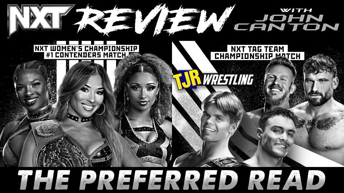 The John Report: WWE NXT 07/14/26 Review